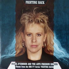 Hazel O'Connor and Arts Freedom Singers - Fighting Back 1986