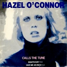 Hazel O'Connor - Calls The Tune 1982