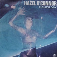 Hazel O'Connor - Eighth Day 1980