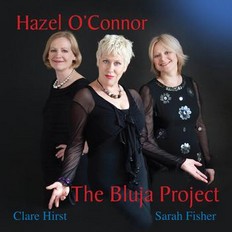 Hazel O'Connor - The Bluja Project 2010