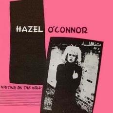 Hazel O'Connor - Writing On The Wall 1980