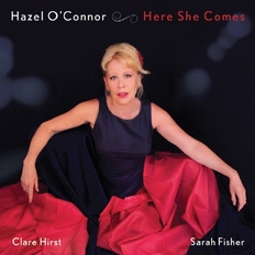 Hazel O'Connor - Here She Comes 2014