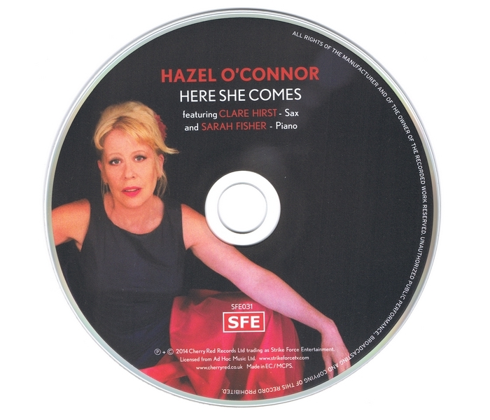 Hazel O'Connor - Here She Comes - Disk